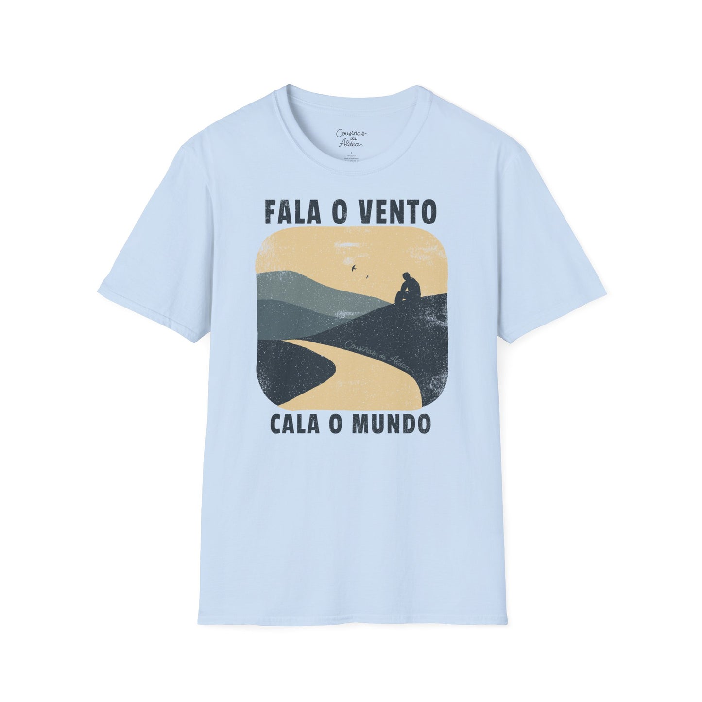 Fala o Vento, Cala o Mundo - Camisola Unisex