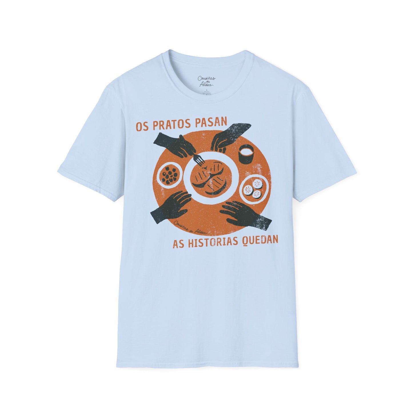Os Pratos Pasan, as Historias Quedan - Camisola Unisex