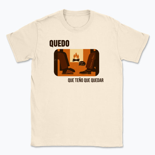 Quedo, que teño que quedar - Camisola Unisex