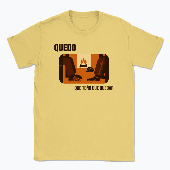 Quedo, que teño que quedar - Camisola Unisex