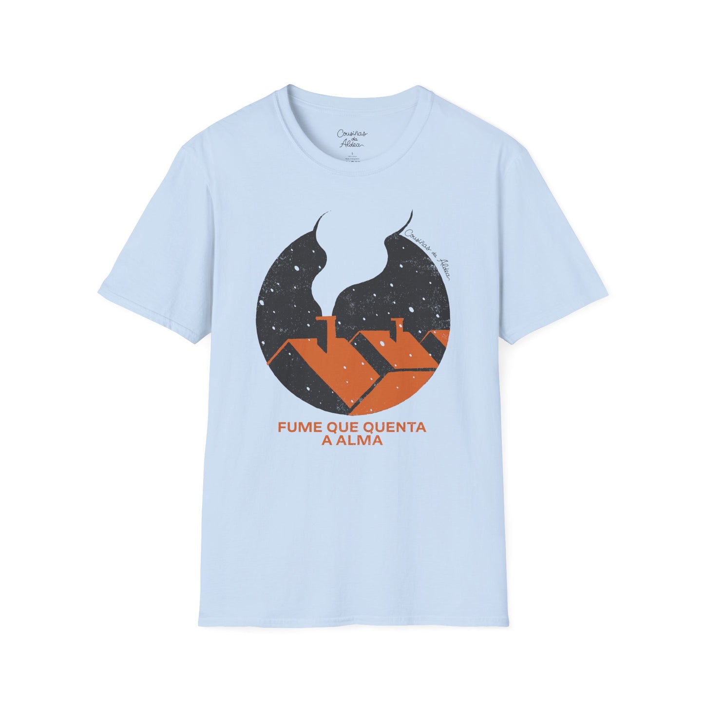 Fume que Quenta a Alma - Camisola Unisex