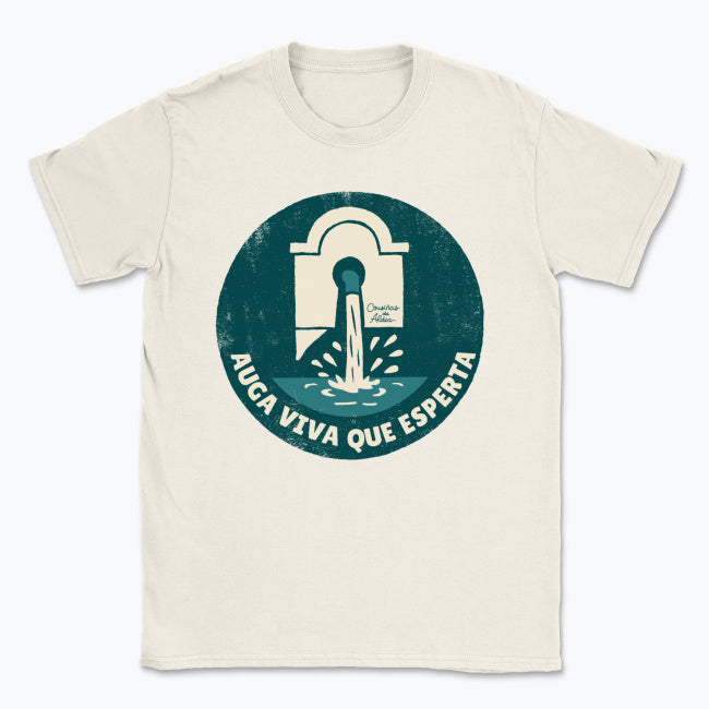 Auga viva que esperta - Camisola Unisex